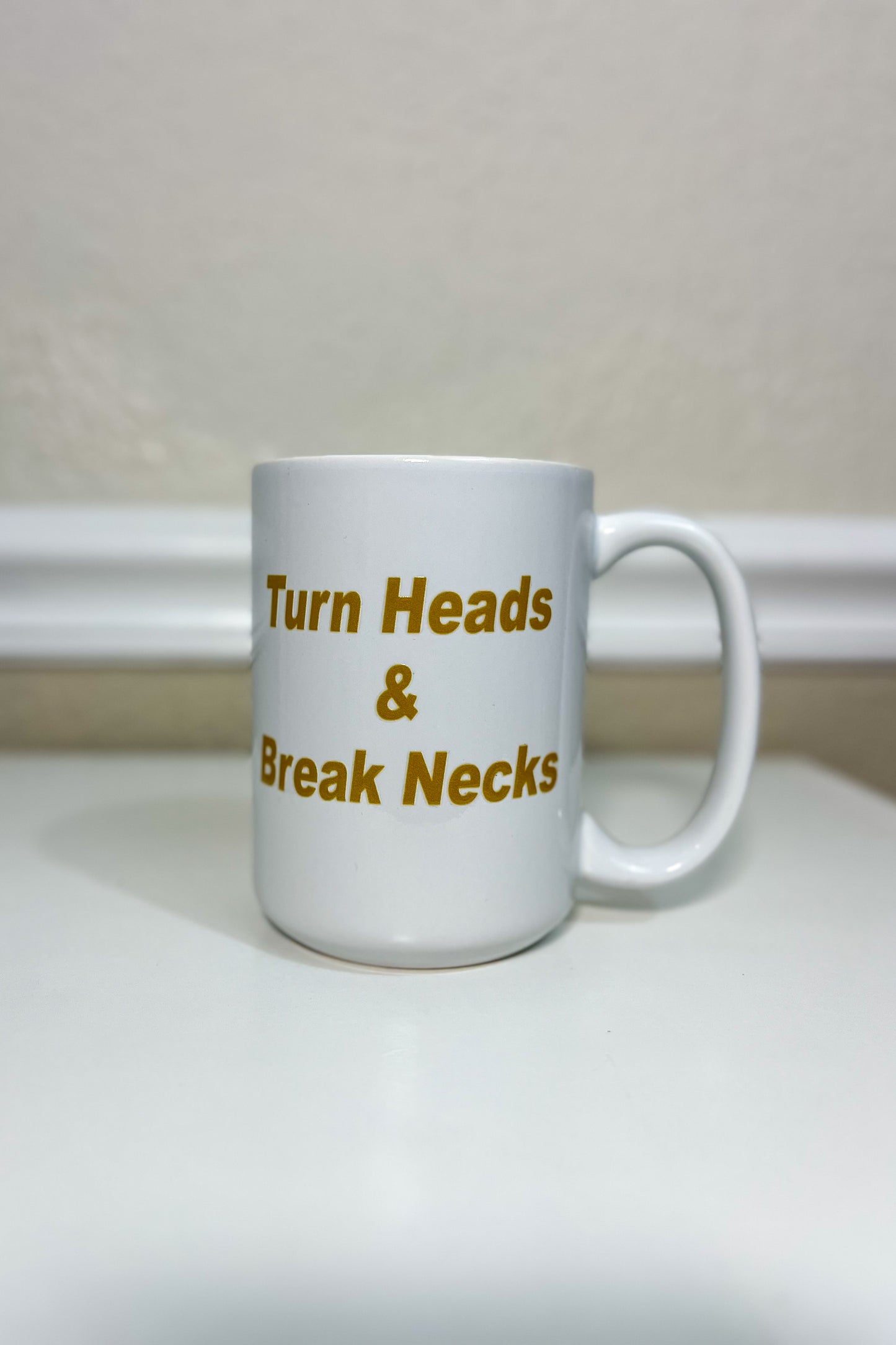 Turn Heads & Break Necks Mug